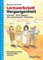 Lernwerkstatt Vergangenheit