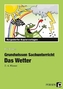 Grundwissen Sachunterricht: Das Wetter, 3./4. Schuljahr