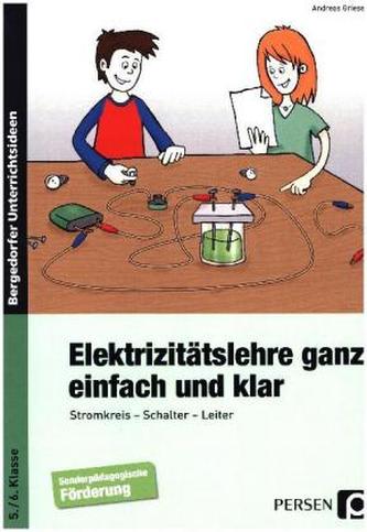 Elektrizitätslehre ganz einfach und klar