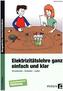 Elektrizitätslehre ganz einfach und klar