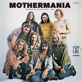 Mothermania: The Best Of Mothers Mothermania: The Best Of Mothers