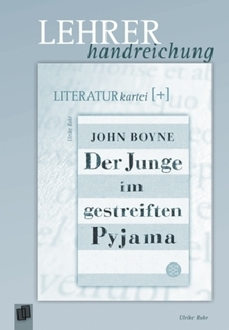 John Boyne 'Der Junge im gestreiften Pyjama', Lehrerhandreichung