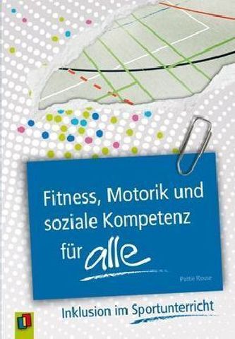 Fitness, Motorik und soziale Kompetenz für alle