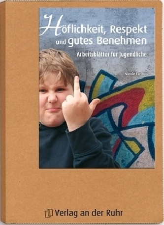 Höflichkeit, Respekt und gutes Benehmen