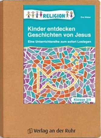 Kinder entdecken Geschichten von Jesus - Klasse 3/4, m. CD-ROM