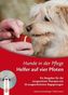 Hunde in der Pflege: Helfer auf vier Pfoten, m. CD-ROM
