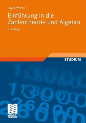 Einführung in die Zahlentheorie und Algebra