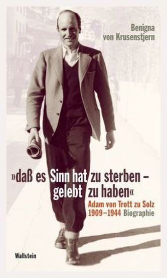 »Daß es Sinn hat zu sterben - gelebt zu haben«