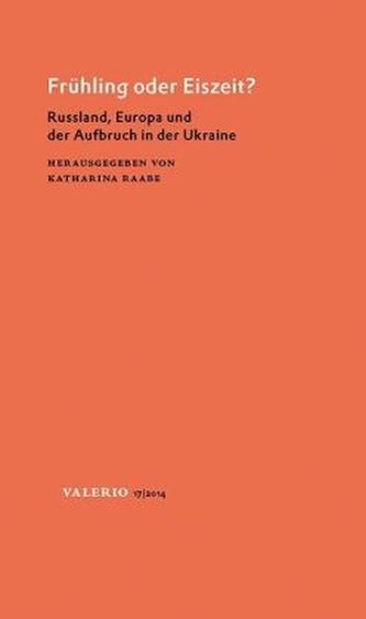 Gefährdete Nachbarschaften - Ukraine, Russland, Europäische Union