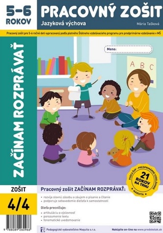 Začínam rozprávať - Pracovný zošit 5-6 rokov Začínam rozprávať - Pracovný zošit 5-6 rokov
