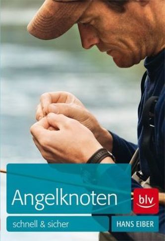 Angelknoten - schnell & sicher