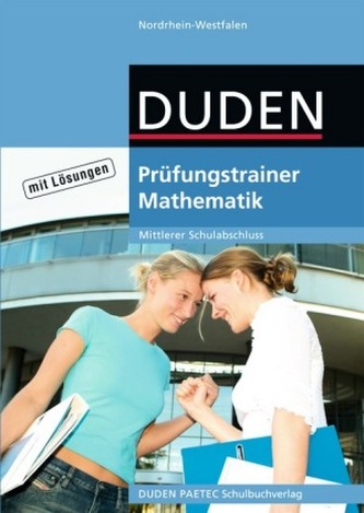 Prüfungstrainer Mathematik, Mittlerer Schulabschluss Nordrhein-Westfalen