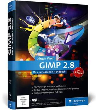 GIMP 2.8 - Das umfassende Handbuch, m. DVD-ROM