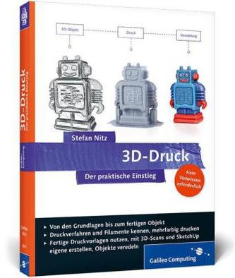3D-Druck - Der praktische Einstieg