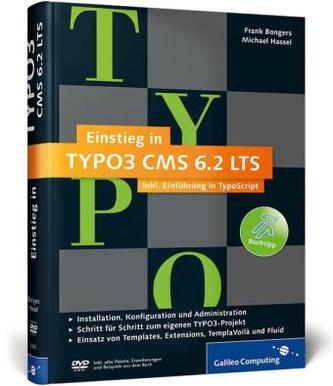 Einstieg in TYPO3 CMS 6.2 LTS, m. DVD-ROM