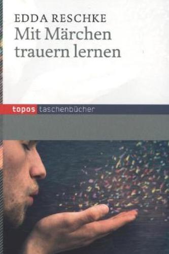 Mit Märchen trauern lernen