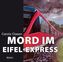 Mord im Eifel-Express, 7 Audio-CDs + 1 MP3-CD
