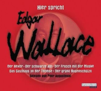 Hier spricht Edgar Wallace, 5 Audio-CDs