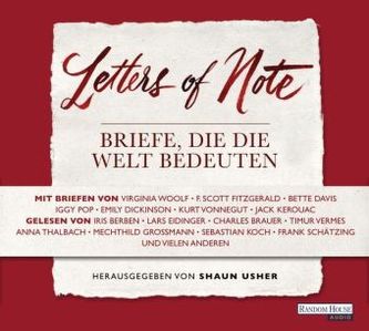 Letters of Note - Briefe, die die Welt bedeuten, 3 Audio-CDs