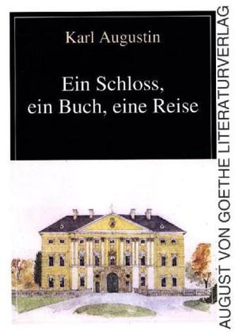 Ein Schloss, ein Buch, eine Reise