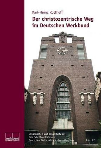 Der christozentrische Weg im Deutschen Werkbund