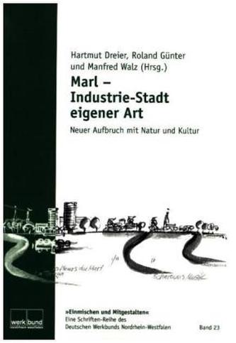 Marl - Industriestadt eigener Art