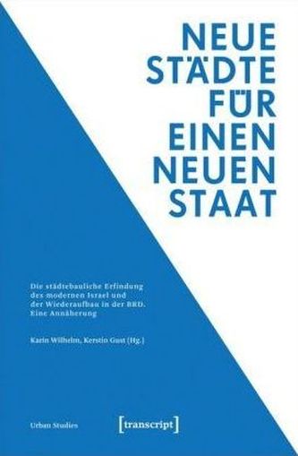 Neue Städte für einen neuen Staat