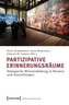 Partizipative Erinnerungsräume