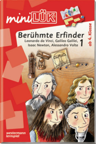 Berühmte Erfinder 1: Leonardo da Vinci, Galileo Galilei, Isaac Newton, Alessandro Volta