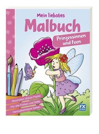 Mein liebstes Malbuch Prinzessinnen und Feen