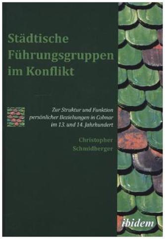 Städtische Führungsgruppen im Konflikt, m. 1 Buch