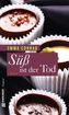 Süß ist der Tod