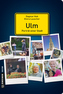 Ulm - Porträt einer Stadt