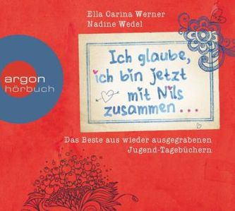 Ich glaube, ich bin jetzt mit Nils zusammen, 2 Audio-CDs