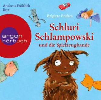 Schluri Schlampowski und die Spielzeugbande, 1 Audio-CD
