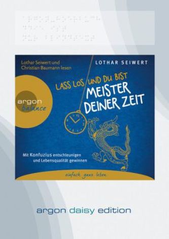 Lass los und du bist Meister deiner Zeit, 1 MP3-CD (DAISY Edition)