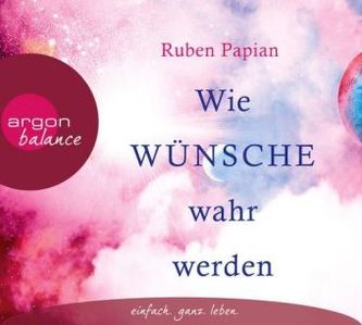 Wie Wünsche wahr werden, 3 Audio-CDs