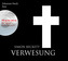 Verwesung, 6 Audio-CDs (Jubiläumsaktion)