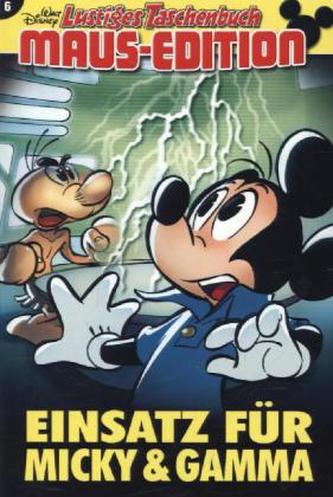 Einsatz für Micky & Gamma