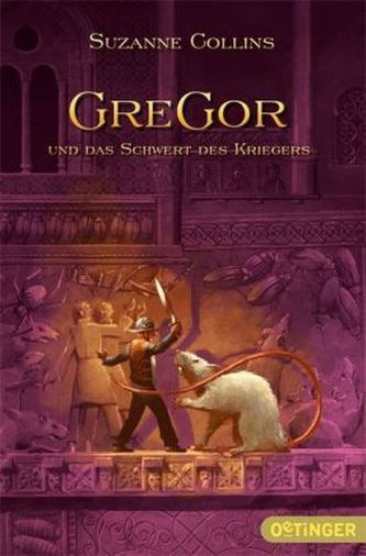Gregor und das Schwert des Kriegers Gregor und das Schwert des Kriegers