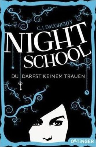 Night School - Du darfst keinem trauen.