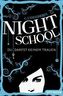 Night School - Du darfst keinem trauen.