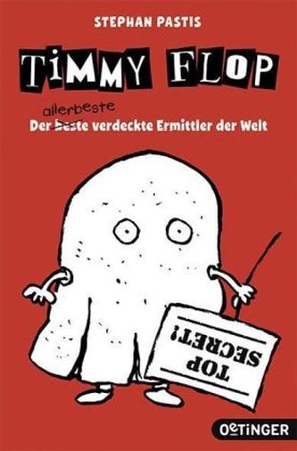 Timmy Flop - Der allerbeste verdeckte Ermittler der Welt