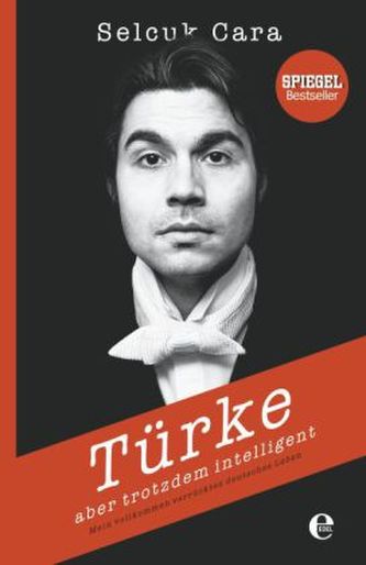 Türke - aber trotzdem intelligent