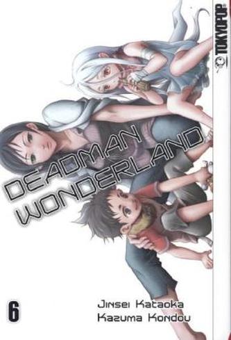 Deadman Wonderland. Bd.6