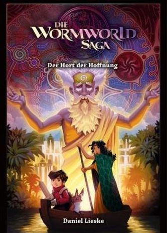 Die Wormworld Saga - Der Hort der Hoffnung