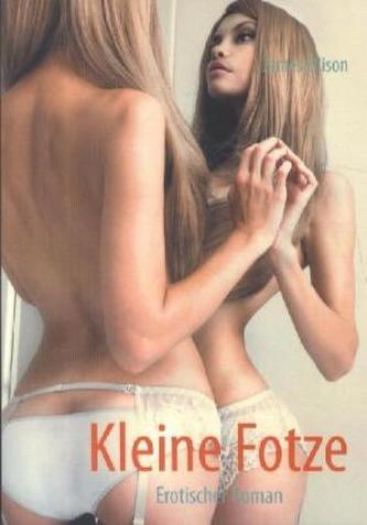 Kleine Fotze