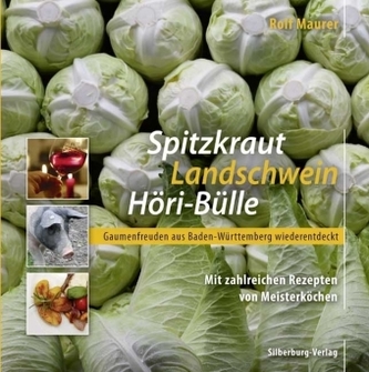 Spitzkraut, Landschwein, Höri-Bülle