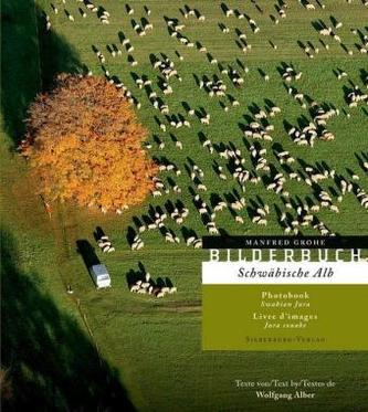 Bilderbuch Schwäbische Alb. Photobook Swabian Jura. Livre d' image Jura souabe