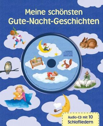 Meine schönsten Gute-Nacht-Geschichten, m. 1 Audio-CD